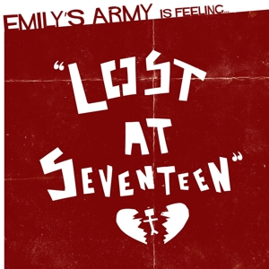 Lost At Seventeen by Emily's Army