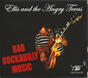 Bad Rockabilly Music by Ellis & the Angry ...