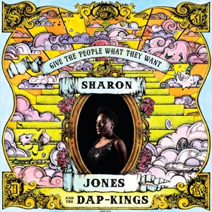 Give the People What They Want by Jones, Sharon & Th...