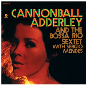 And the Bossa Rio Sextet by Adderley, Cannonball &...
