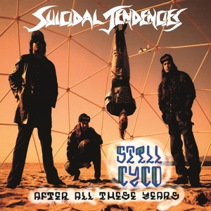 Still Cyco After All These Years by Suicidal Tendencies
