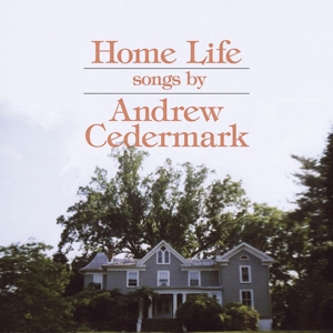 Home Life by Cedermark, Andrew
