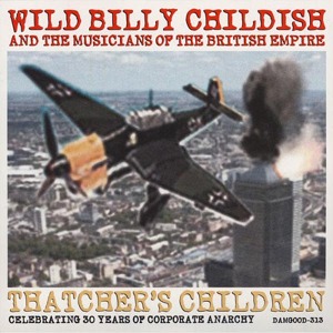 Thatcher's Children by Childish, Billy