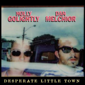 Desperate Little Town by Golightly, Holly