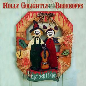 Dirt Don't Hurt by Golightly, Holly