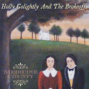 Medicine County by Golightly, Holly