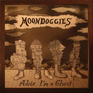 Adios I'm a Ghost by Moondoggies