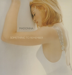 Something To Remember by Madonna