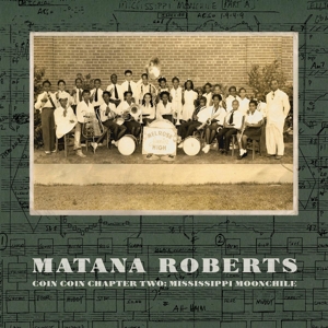 Coin Coin Chapter Two: Mississippi Moonchile by Roberts, Matana