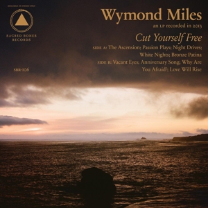 Cut Yourself Free by Miles, Wymond