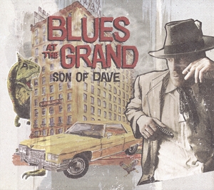 Blues At the Grand by Son of Dave