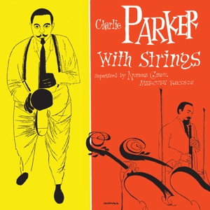 Charlie Parker With Strings by Parker, Charlie