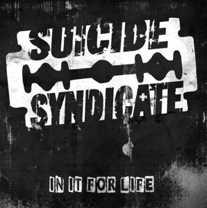 In It For Life by Suicide Syndicate