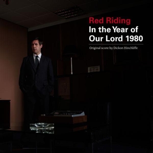 Red Riding: In the Year of Our Lord 1980 by Hinchcliffe, Dickon