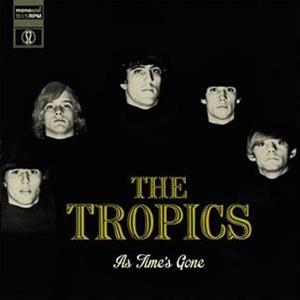 As Time's Gone by Tropics
