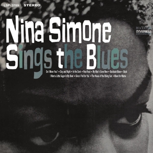 Nina Simone Sings the Blues by Simone, Nina