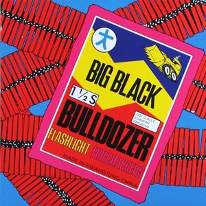 Bulldozer (Mini-Album) by Big Black