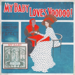 Loves Voodoo! by My Baby