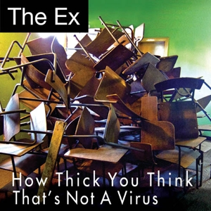 How Thick You Think by Ex, the