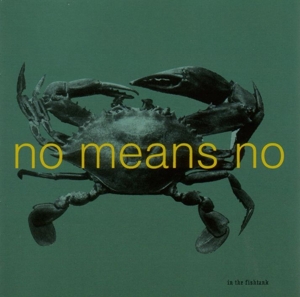 In the Fishtank (Mini-Album) by Nomeansno
