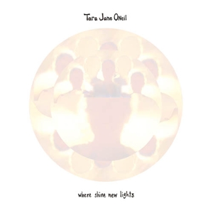 Where Shine New Lights by O'Neil, Tara Jane