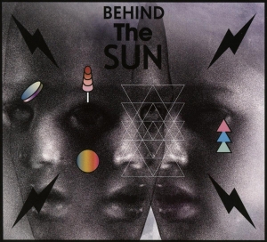 Behind the Sun