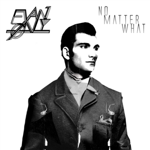 No Matter What by Only, Evan