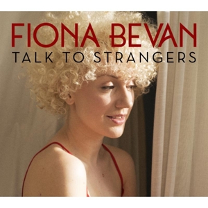 Talk To Strangers by Bevan, Fiona