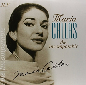 Incomparable by Maria Callas