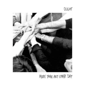More Than Any Other by Ought