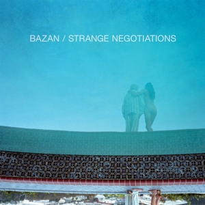 Strange Negotiations by Bazan, David