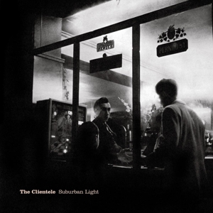 Suburban Light by Clientele