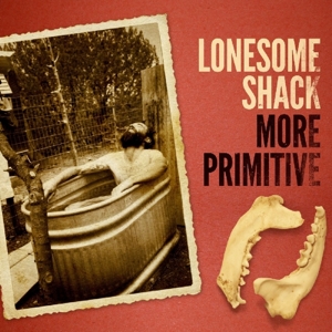 More Primitive by Lonesome Shack