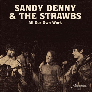 All Our Own Work by Denny, Sandy & the...