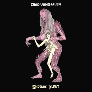 Shrink Dust by Vangaalen, Chad
