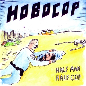 Half Man Half Cop (10")