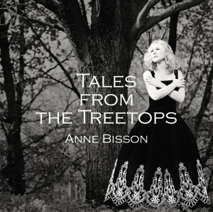 Tales From the Treetops by Bisson, Anne