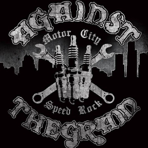 Motor City Speed Rock by Against the Grain