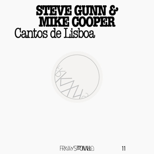 Cantos De Lisboa (Frkwys Vol. 11) by Cooper, Mike & Ste...