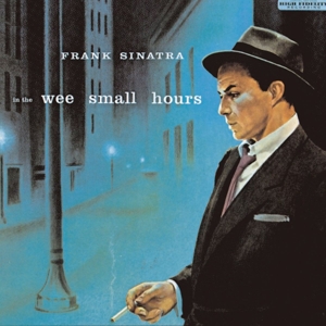 In the Wee Small Hours by Frank Sinatra