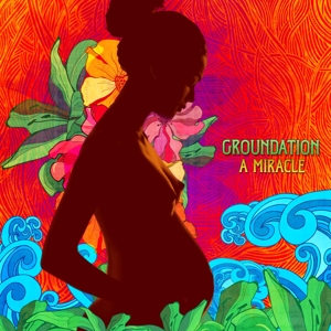 A Miracle by Groundation