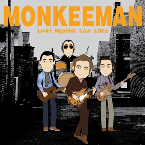 Lo-Fi Against Low Lifes by Monkeeman