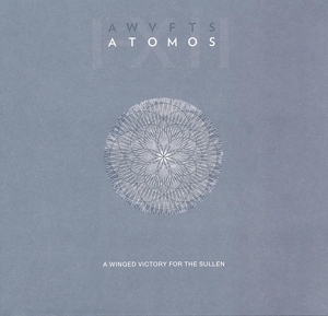Atomos by A Winged Victory For T...
