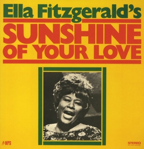 Fitzgerald,Ella;Sunshine of Your Love by Ella Fitzgerald
