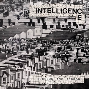 Boredom and Terror + Let's Toil by Intelligence