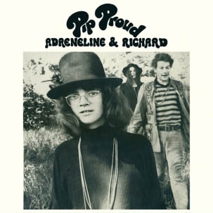 Adrenaline & Richard by Proud, Pip