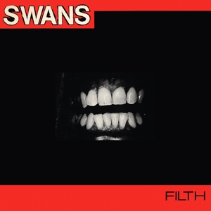Filth by Swans
