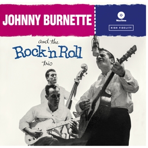Rock 'N' Roll Trio by Burnette, Johnny