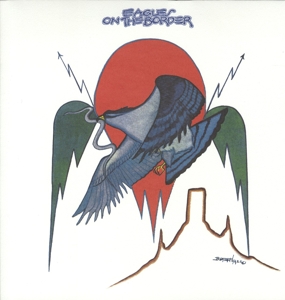 On the Border by Eagles