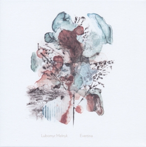 Evertine-10" by Lubomyr Melnyk